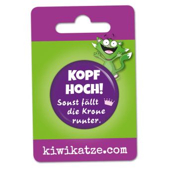 Ansteckbutton Kopf hoch, sonst fällt die Krone runter an Eurolochkarte